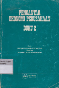 Pengantar Ekonomi Perusahaan Buku 2