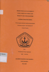 Laporan Proda Nautika : Proses pemuatan oil product Di MT.Fortune Pasific xliL milik PT.Equator Maritime