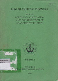 Rules For Classification And Construction Of Seagoing Steel Ships Volume I
