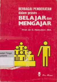 Berbagai Pendekatan Dalam Proses belajar dan mengajar