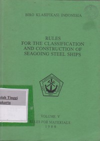 Rules For The Classification And Construction Of Seagoing Steel Ships Volume V