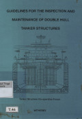 Guidelines for the inspection and maintenance of double hull tanker structures