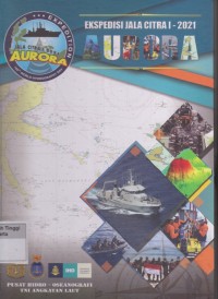 Ekspedisi Jala citra I -2021 : Aurora