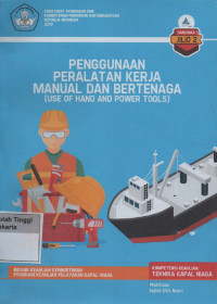 Penggunaan peralatan kerja manual dan bertenaga