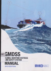 GMDSS : Global Maritime Distress and Safety System manual