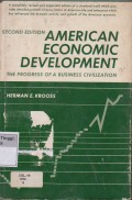 American Economic Development The Progress of A Businees Civilization