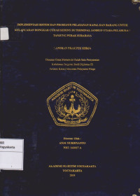 Laporan Proda KPN : Implementasi Sistem dan prosedur pelayanan kapal dan barang untuk kelancaran bongkar curah kering di terminal jamrud utara pelabuhan tanjung perak surabaya
