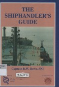 The Shiphandler's Guide for Masters and Navigating officers pilots and tug masters