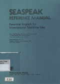 Seaspeak reference manual Esential English for international maritime use