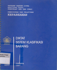 Pendidikan Dan Pelatihan Kepabeanan Diktat Sistem Klasifikasi Barang