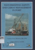 Watchkeeping safety and cargo management in port