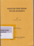 Penentuan Posisi Dengan GPS Dan Aplikasinya