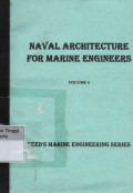 Naval Architecture for marine Engineers Volume 4