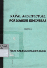 Naval Architecture for marine Engineers Volume 4