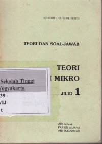 Teori dan soal tanya - jawab Teori Ekonomi Mikro Jilid 1
