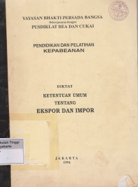 Pendidikan dan Pelatihan Kepabeanan Diktat Ketentuan Umum Tentang Ekspor Dan Impor