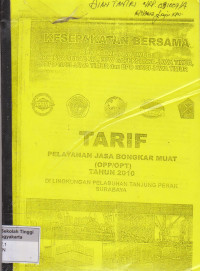 Tarif Pelayanan Jasa Bongkar Muat ( OPP/OPT) Tahun 2010 Di lingkungan Pelabuhan Tanjung Perak Surabaya