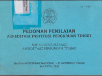 Pedoman Penilaian Akreditasi Institusi Perguruan tinggi Bahn sosialisasi Akreditasi Perguruan tinggi