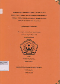 Laporan Proda : Proses Pemuatan Molten Sulfur Dari Floating Production Storage And Affloading ( FPSO ) Karapan Armada Sterling III ( Kas III ) Ke MT.Gloria Sentosa Milik PT. Mammiri Line Makasar