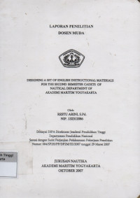 Laporan Penelitian : Designing A Set of English Instructional materials for the second semester cadets of nautical departement of Akademi Maritim Yogyakarta