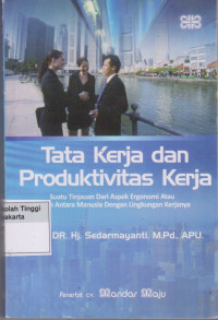 Tata Kerja Dan Produktivitas kerja