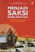 Menjadi Saksi Keselamatan : Pendidikan Agama Katolik Untuk Perguruan Tinggi