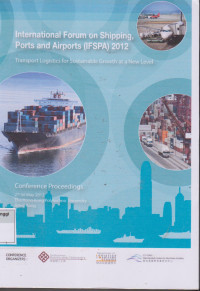 International forum on shipping ports and airports ( IFSPA ) 2012