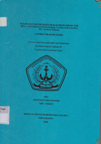 Laporan Proda D3 Permesinan Kapal : Perawatan sistem bahan bakar mesin diesel tipe 6PC2 -Ate sebagai pengggerak utama pada kapal MV.Sungai Indah