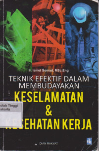 Teknik Efektif dalam Membudayakan Keselamatan & Kesehatan Kerja