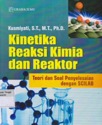 Kinetika Reaksi Kimia dan Reaktor