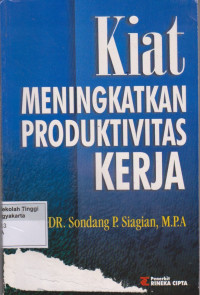 Kiat Meningkatkan Produktivitas Kerja