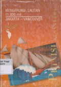 Mengarungi Lautan 11.000 mil Jakarta - Vancouver
