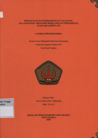 Laporan Praktik Kerja Prodi Studi Nautika : Penggunaan dan pemeliharaan tali kapal dalam rangka menjamin keselamatan operasional di KN SAR Sadewa 231
