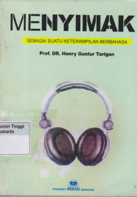 Menyimak sebagai suatu ketrampilan berbahasa
