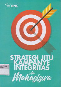 Strategi Jitu Kampanye Integritas Ala Mahasiswa