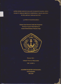 Laporan Proda KPN : Aspek keselamatan dalam clearance kapal asing oleh PT. Serasi Shipping Indonesia cabang Banten Di Pelabuhan Merak Banten