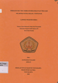 Laporan Proda Studi Nautika :Persiapan Km.Vidi I sebelum berangkat dan tiba dari pelabuhan sunda kelapa -Pontianak