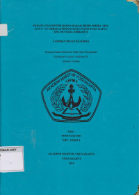 Laporan proda teknika: Perawatan sistem bahan bakar mesin diesel tipe 12 pc4 - 2v sebagai penggerak utama pada kapal km.mutiara berkah II