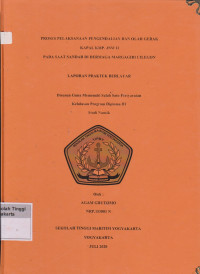 Laporan Proda Studi Nautika : Proses Pelaksanaan Pengendalian Dan Olah Gerak Kapal KMP.JNW II Pada Saat sandar di dermaga margiri Cilegon