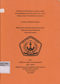 Laporan Proda Studi Nautika :Fungsi dan penggunaan life jacket dan immersion suit di kapal MV.Tai fu milik lerun invesments limited