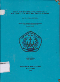 Laporan Proda Teknika : Perawatan sistem pelumasan mesin utama Tipe 12 pc4 -2V  pada kapal KMP.Mutiara berkah II