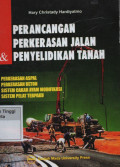 Perancangan perkerasan jalan penyelidikan tanah : Perkerasan aspal perkerasan beton sistem cakar ayam modifikasi sistem pelat terpaku