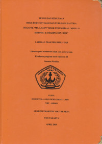 Laporan Proda Nautika : Fungsi dan kegunaan buku - buku navigasi dan publikasi nautika di kapal MV Lean Milik perusahaan appolo shipping &trading SDN.BHD