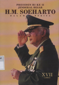 Presiden RI Ke II Jenderal Besar H.M. Soeharto Dalam Berita