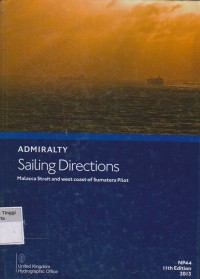 Admiralty Sailing Directions : Malacca Strait and West Coast of Sumatera Pilot