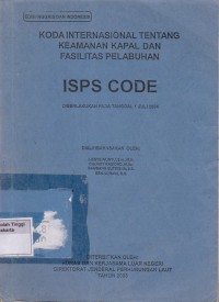 Koda Internasional Tentang Keamanan Kapal dan Fasilitas Pelabuhan ISPS Code