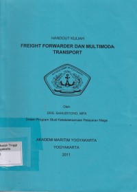Freight Forwarder dan Multimoda Transport : Hand-out Kuliah