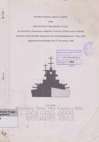 International regulations for Preventing collisons for preventing collisions at sea Colreg 1972