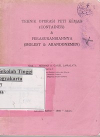 Image of Teknik Operasi Peti Kemas ( Container ) & Perasuransiannya ( Molest & Abandonemen )