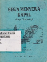 Sewa Menyewa Kapal (Ship Chartering)